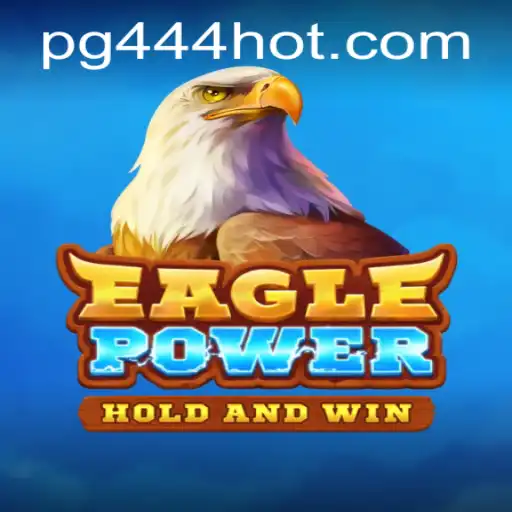EaglePower: Explorando o Novo Jogo de Aventura com 444HOT.COM
